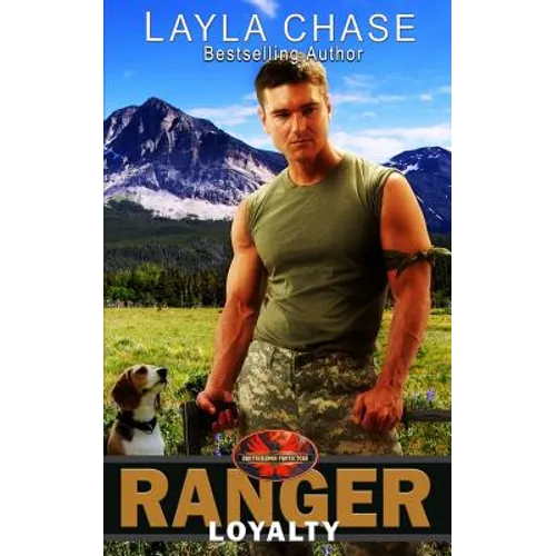 Ranger Loyalty: Brotherhood Protectors World