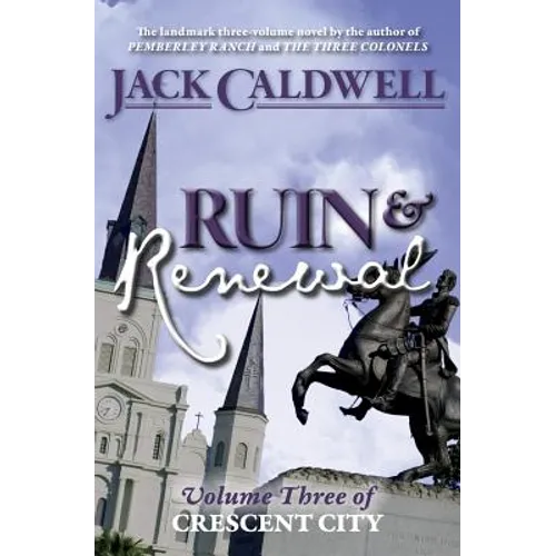 Ruin and Renewal: Volume Three of Crescent City