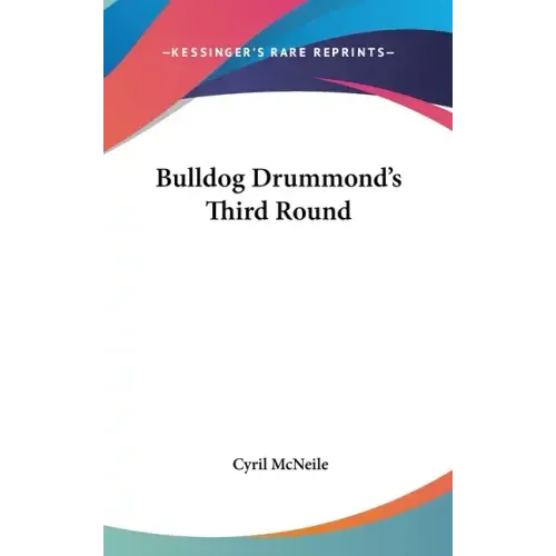 Bulldog Drummond's Third Round