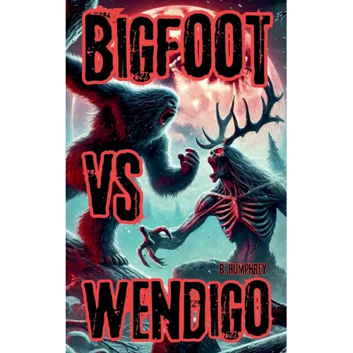 Bigfoot Vs Wendigo