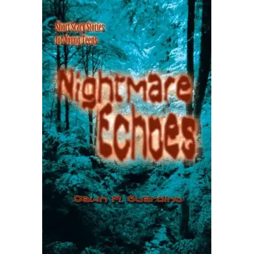 Nightmare Echoes: Short Scary Stories for Young Teens
