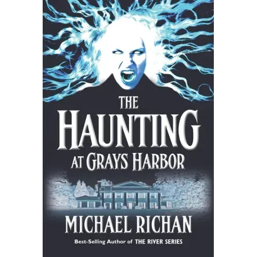 The Haunting at Grays Harbor