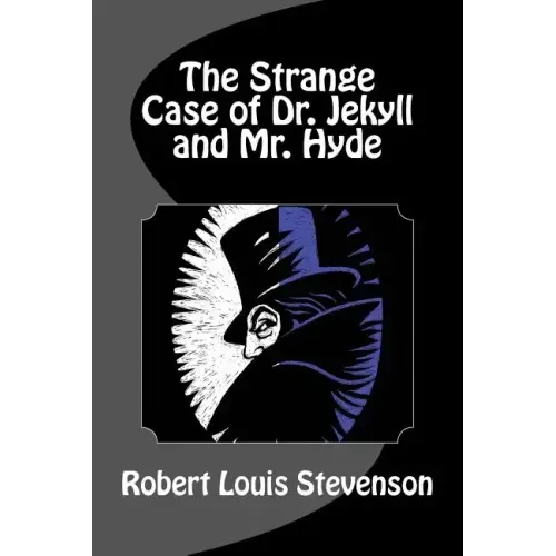 The Strange Case of Dr. Jekyll and Mr. Hyde