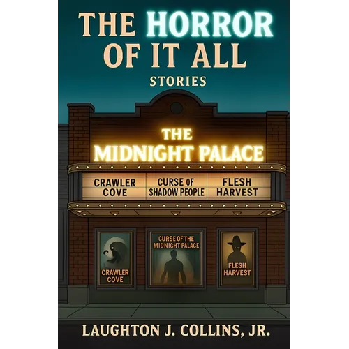 The Horror Of It All: Stories