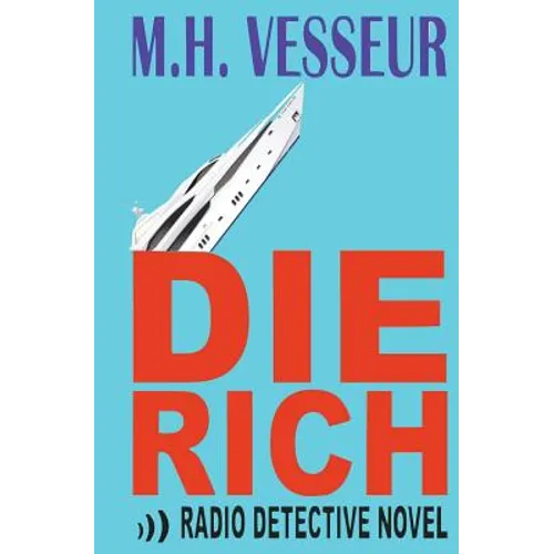 Die Rich: A Radio Detective