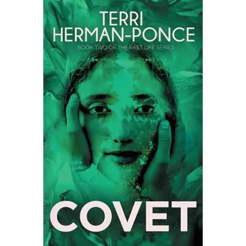 Covet: Book 2 of the Past Life Series
