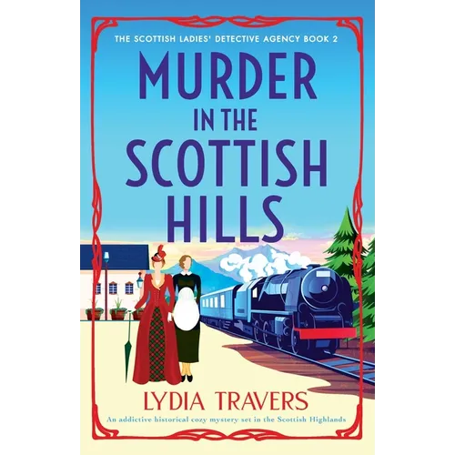 Murder in the Scottish Hills: An addictive historical cozy mystery set in the Scottish Highlands