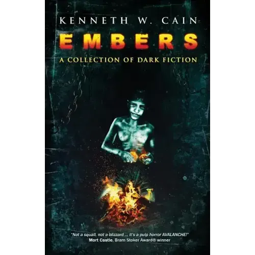 Embers: A Collection of Dark Fiction