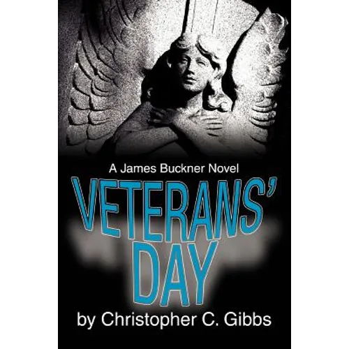 Veterans' Day: A James Buckner Novel