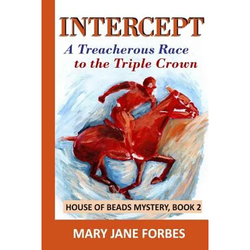 Intercept: A Treacherous Race to the Triple Crown