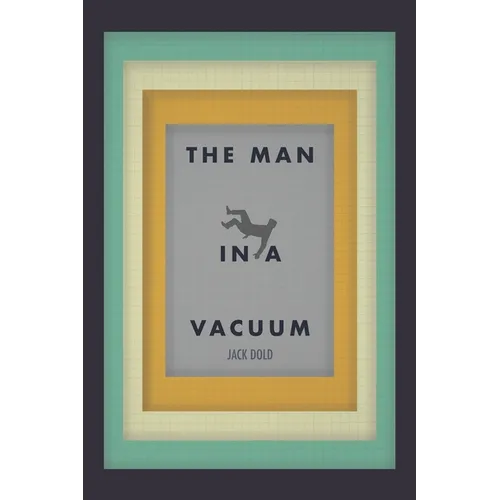 The Man in a Vacuum