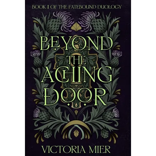 Beyond the Aching Door