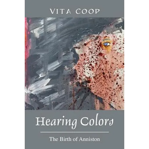 Hearing Colors: The Birth of Anniston