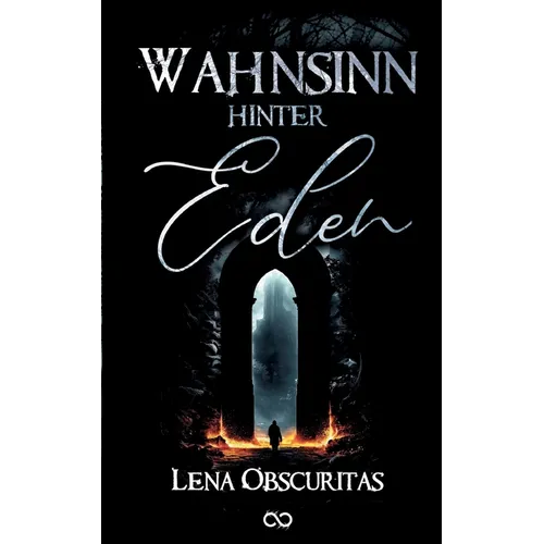 Wahnsinn hinter Eden