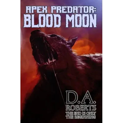 Apex Predator: Blood Moon: Book Two of the Apex Predator Series