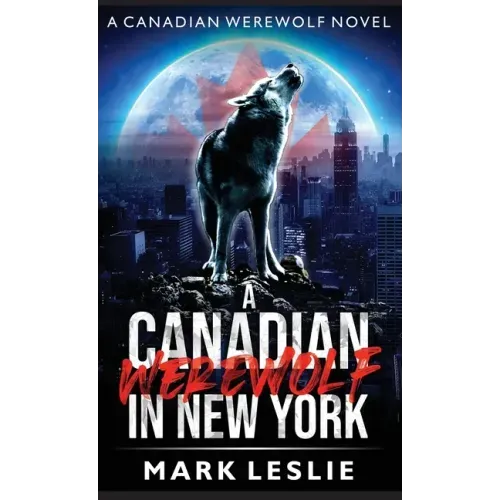 A Canadian Werewolf in New York