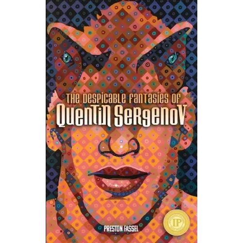 The Despicable Fantasies of Quentin Sergenov