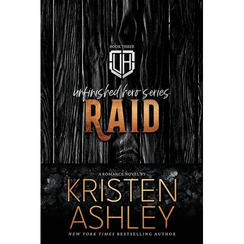 Raid: An Unfinished Hero Novel