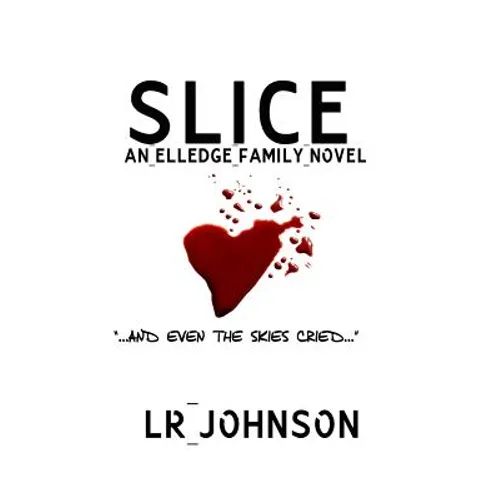 Slice: And Even the Skies Cried