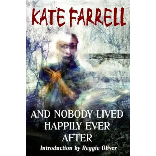 And Nobody Lived Happily Ever After