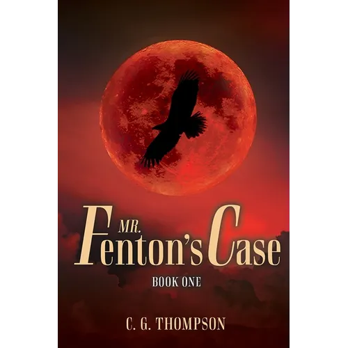Mr. Fenton's Case: Book One