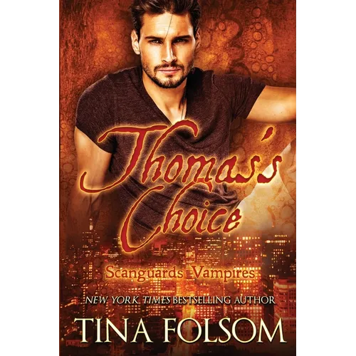 Thomas's Choice (Scanguards Vampires #8)