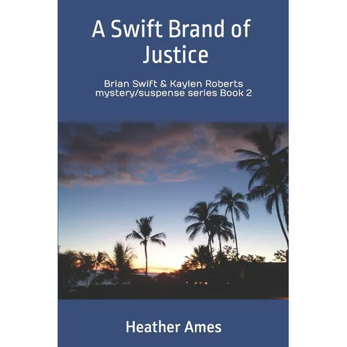 A Swift Brand of Justice