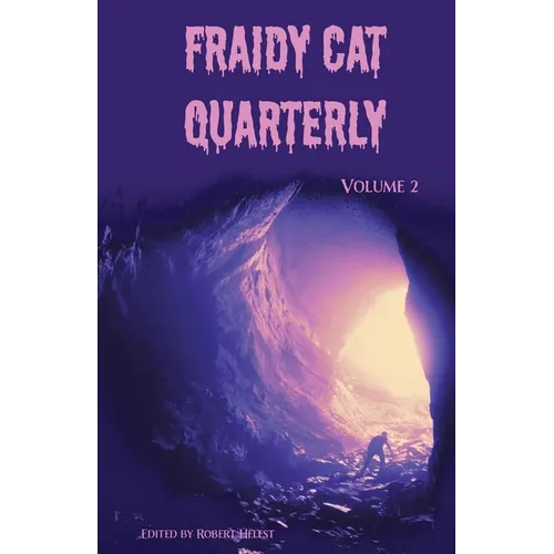 Fraidy Cat Quarterly: Volume 2