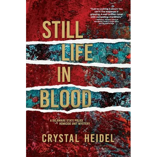 Still Life in Blood: A Delaware State Police Homicide Unit Mystery
