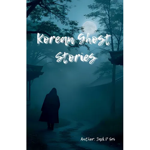 Korean Ghost Stories