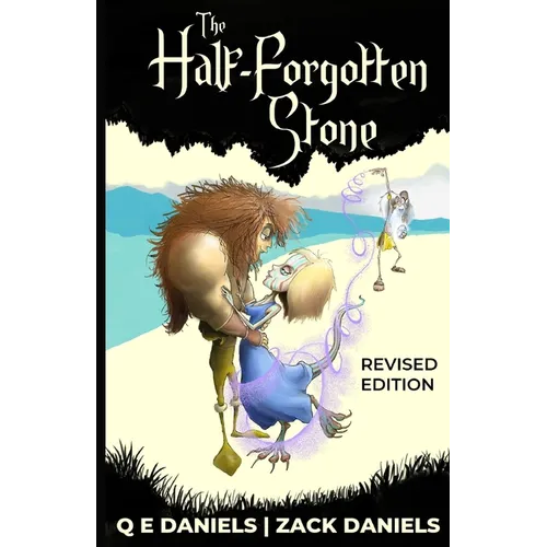The Half Forgotten Stone: Revised Edition