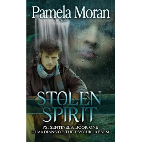 Stolen Spirit (PSI Sentinels: Book One - Guardians of the Psychic Realm)