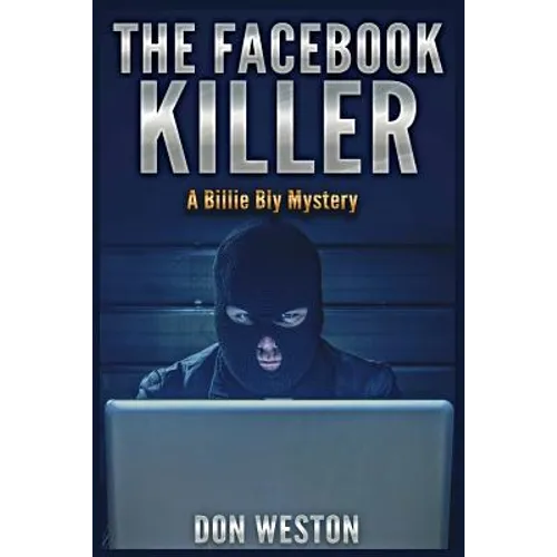 The Facebook Killer: A Billie Bly Mystery