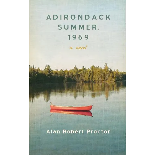Adirondack Summer, 1969