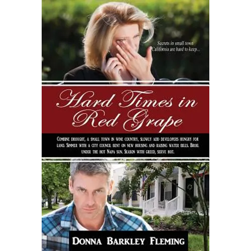 Hard Times in Red Grape: Secrets in Small Town California Are Hard to Keep