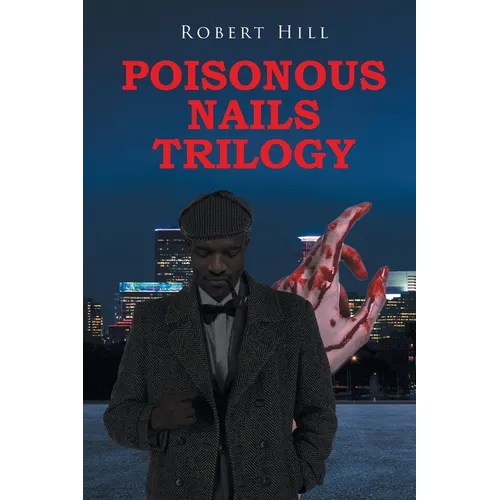 Poisonous Nails Trilogy