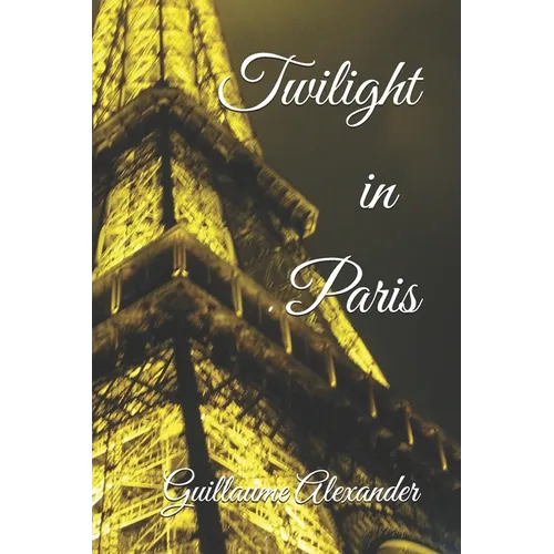 Twilight in Paris