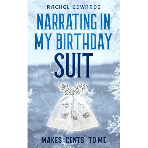 Narrating In My Birthday Suit: Makes "Cents" To Me
