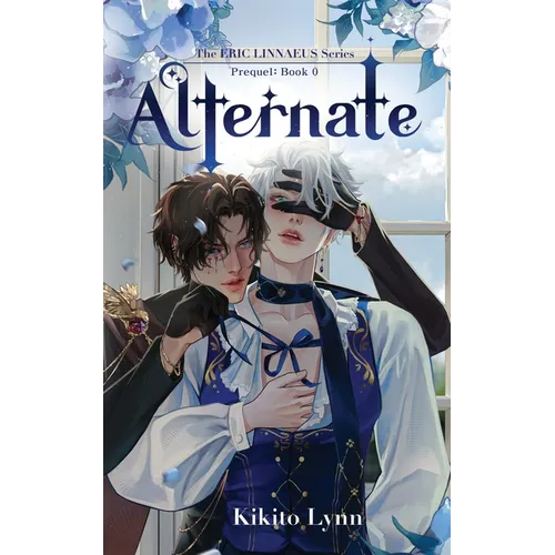 Eric Linnaeus - Alternate: Prequel Book 0