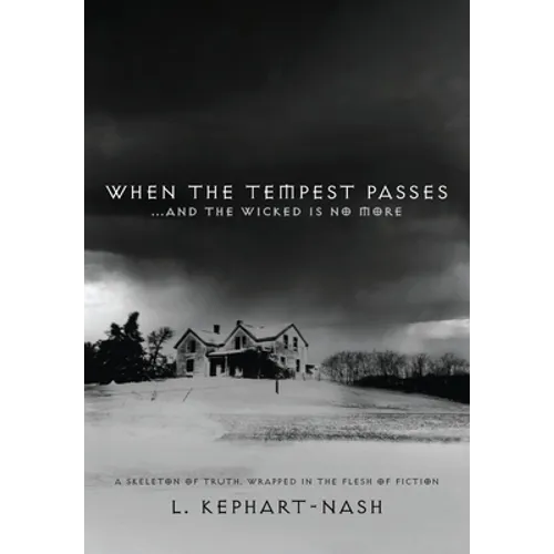 When the Tempest Passes: ...and the Wicked is No More