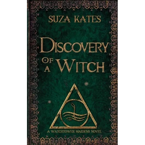 Discovery of a Witch: A Watchtower Maidens Novel