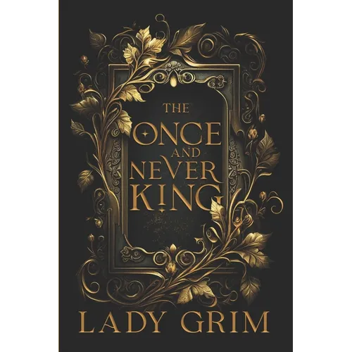 The Once and Never King