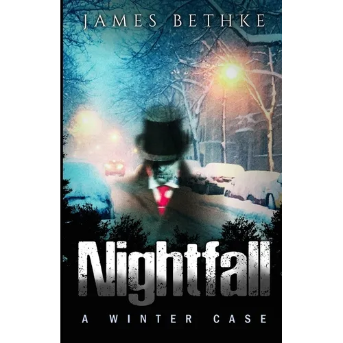 Nightfall: A Winter Case