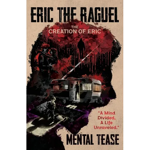 Eric The Raguel: The Creation of Eric