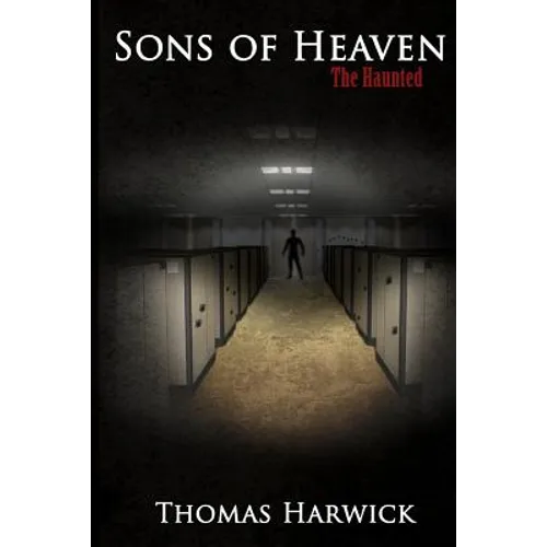 Sons of Heaven: The Haunted