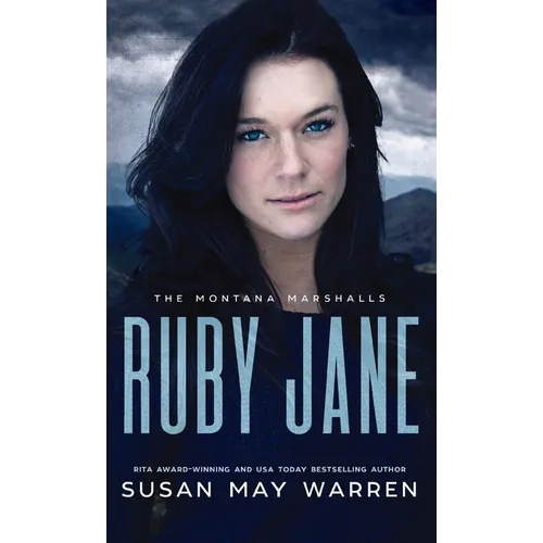 Ruby Jane: The Montana Marshalls - An Inspirational Romantic Suspense Family Series
