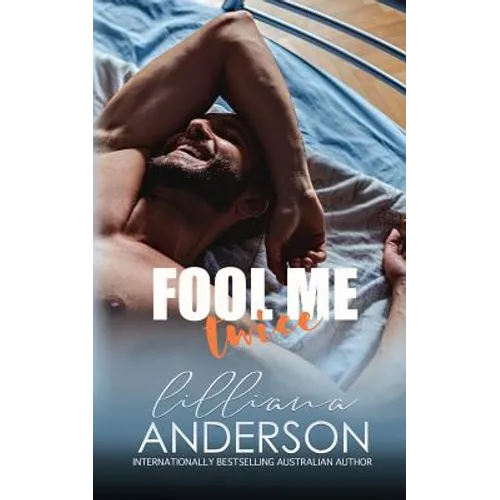 Fool Me Twice: a Cartwright Brother Romance