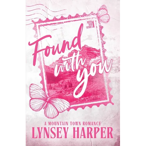 Found With You: A Mountain Town Romance