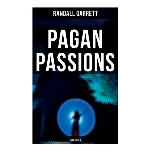 Pagan Passions (Unabridged)