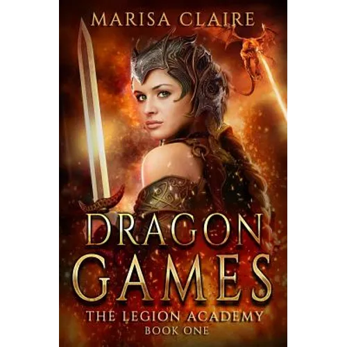 Dragon Games: The Legion Academy